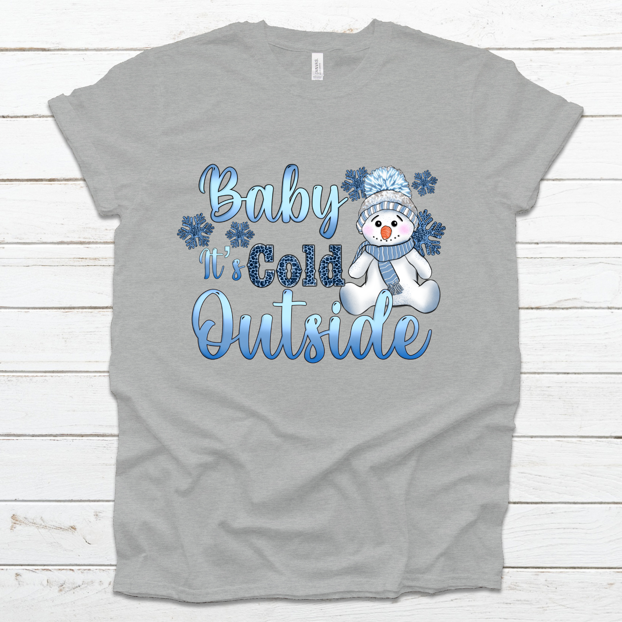 Baby It's Cold Outside with Blue Snowman