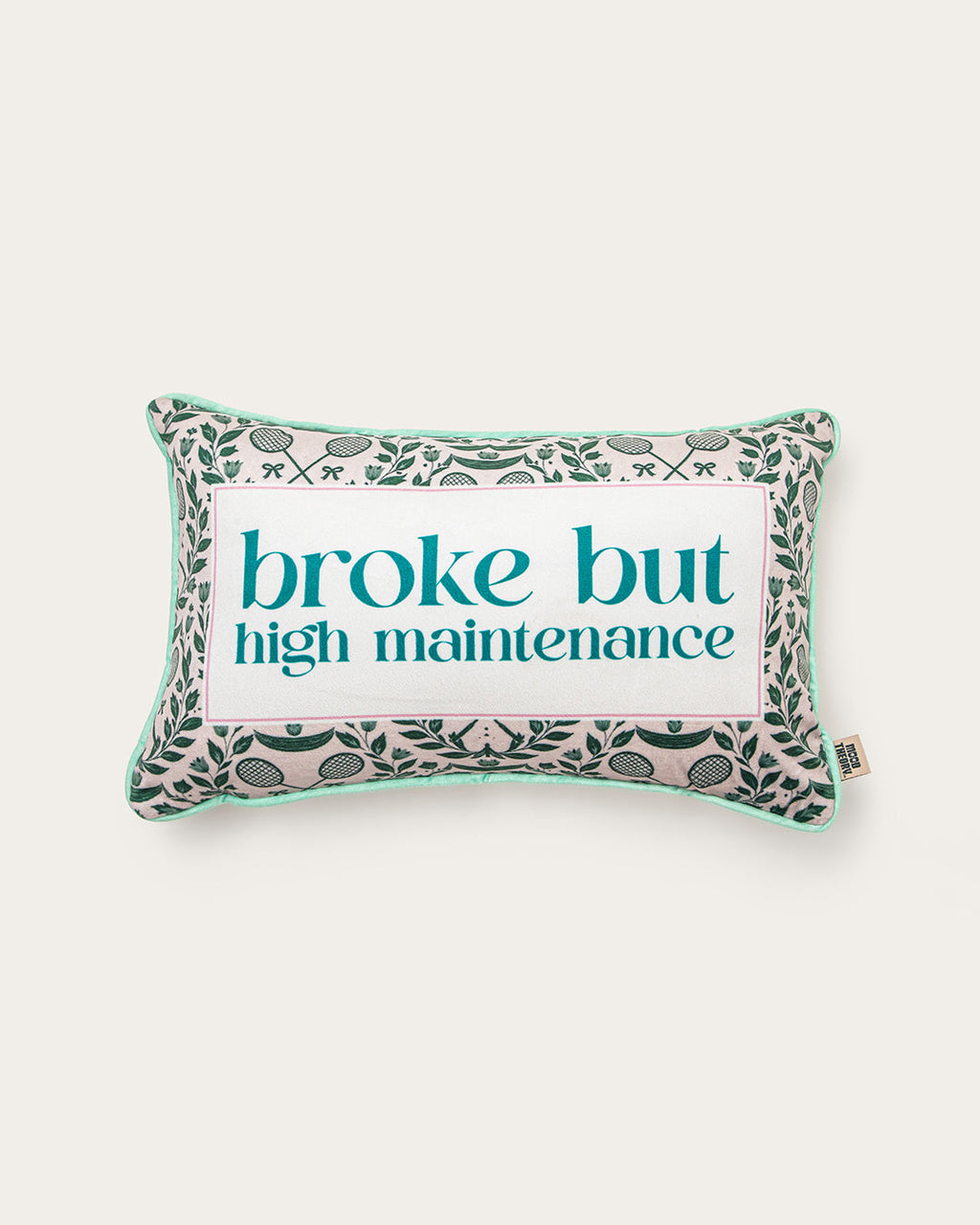broke but high maintenance pillow