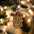 Best Teacher Ever Ornament (single layer)