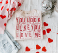 You Look Like You Love Me