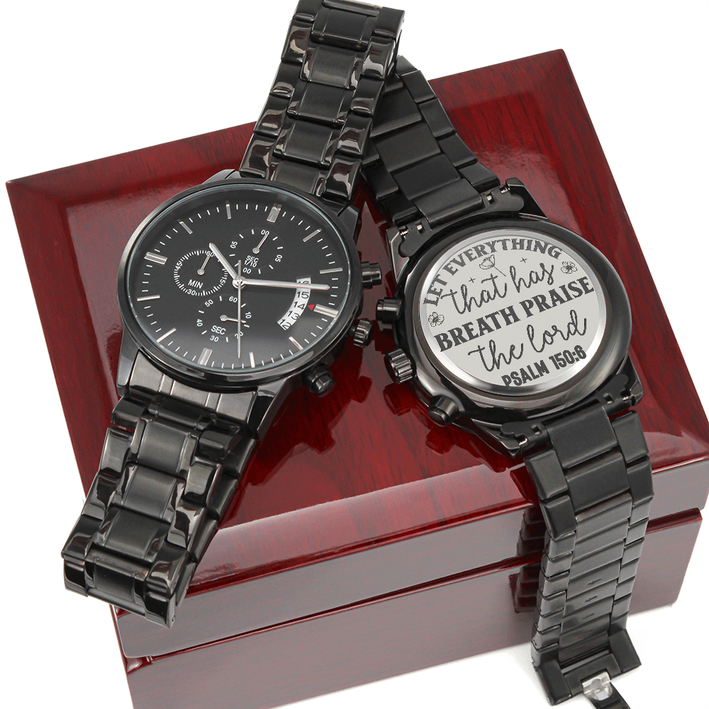 Let Everything that has Breath Praise the Lord Faith Based Engraved Black Chronograph Watch