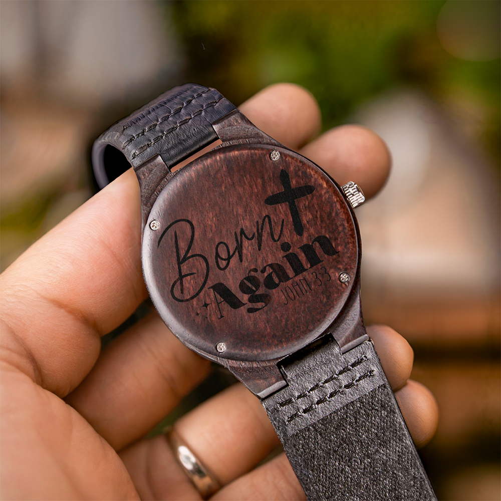 Born Again Faith Based Engraved Wooden Watch