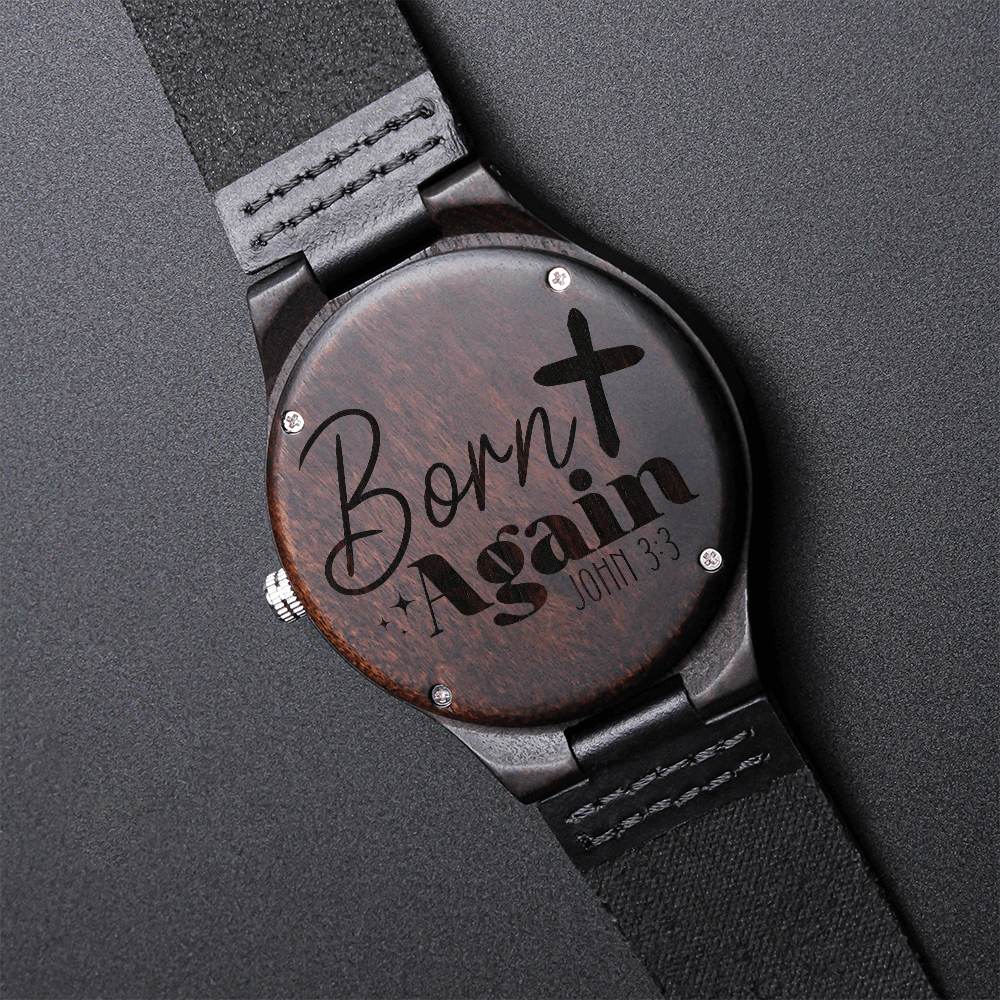 Born Again Faith Based Engraved Wooden Watch