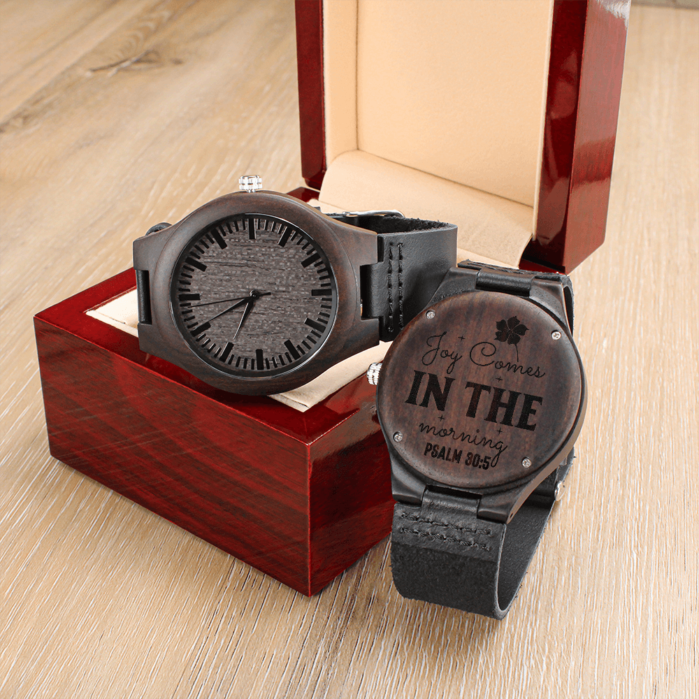 Joy Comes in the Morning Faith Based Engraved Wooden Watch