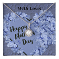 Happy Mother's Day with Love Eternal Hope Necklace