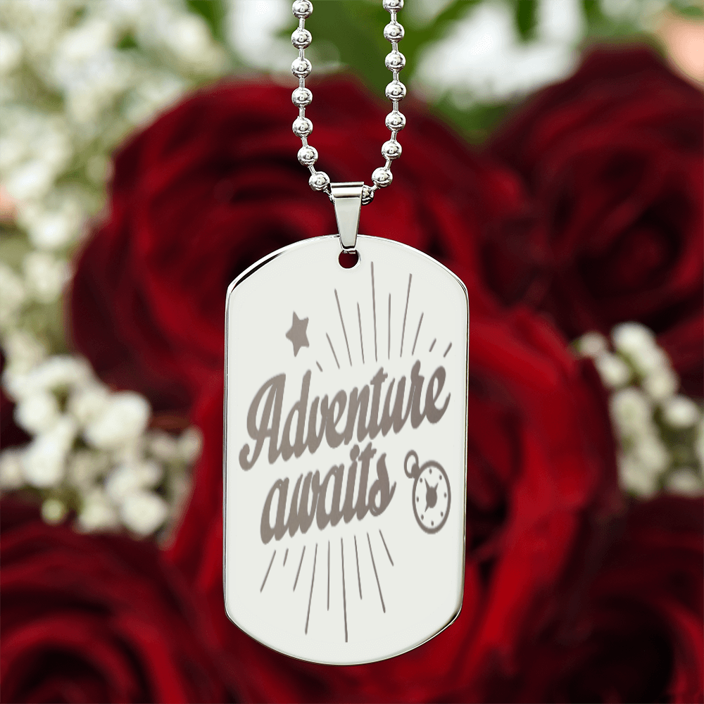 Adventure Awaits Engraved Inspirational Dog Tags Necklace
