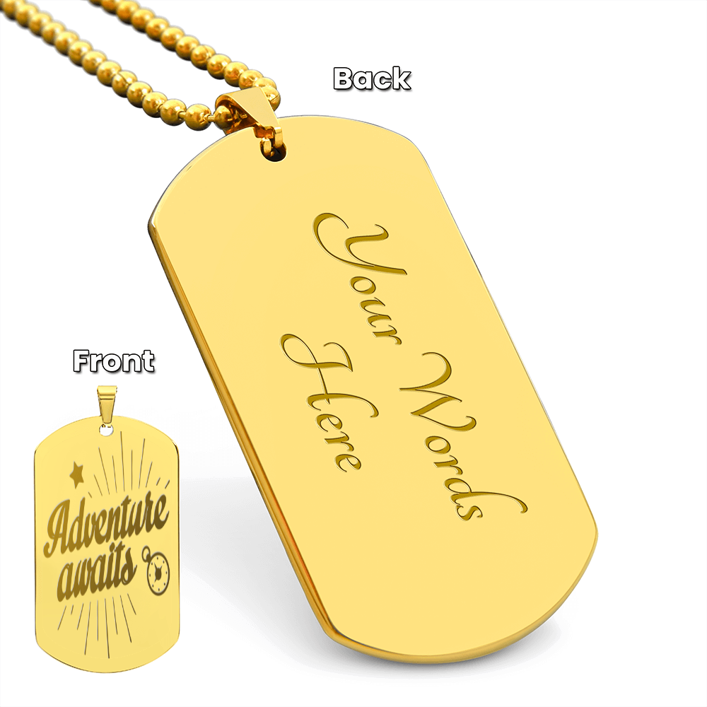 Adventure Awaits Engraved Inspirational Dog Tags Necklace