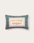 meeting fatigue pillow