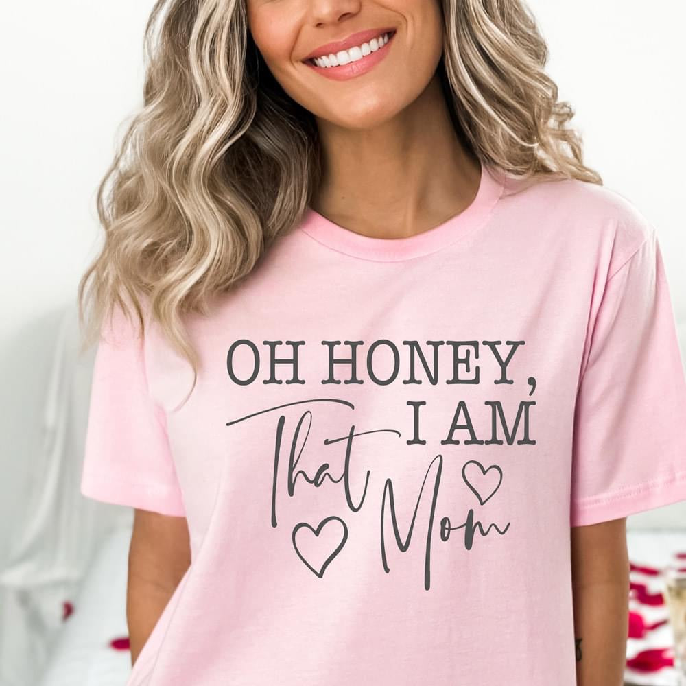 Oh honey, I am that mom