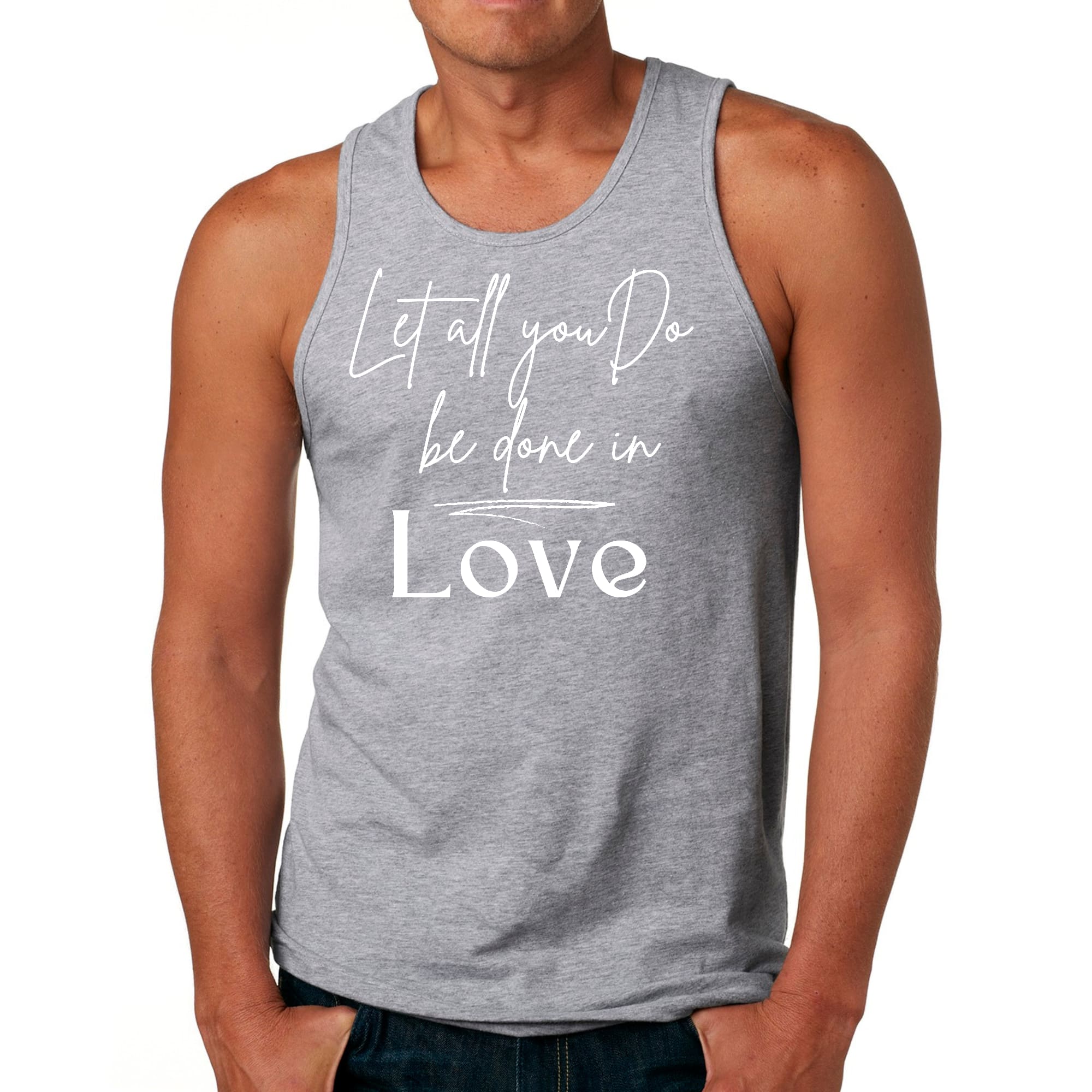 Mens Fitness Tank Top Graphic T-shirt Let All you do be Done in Love