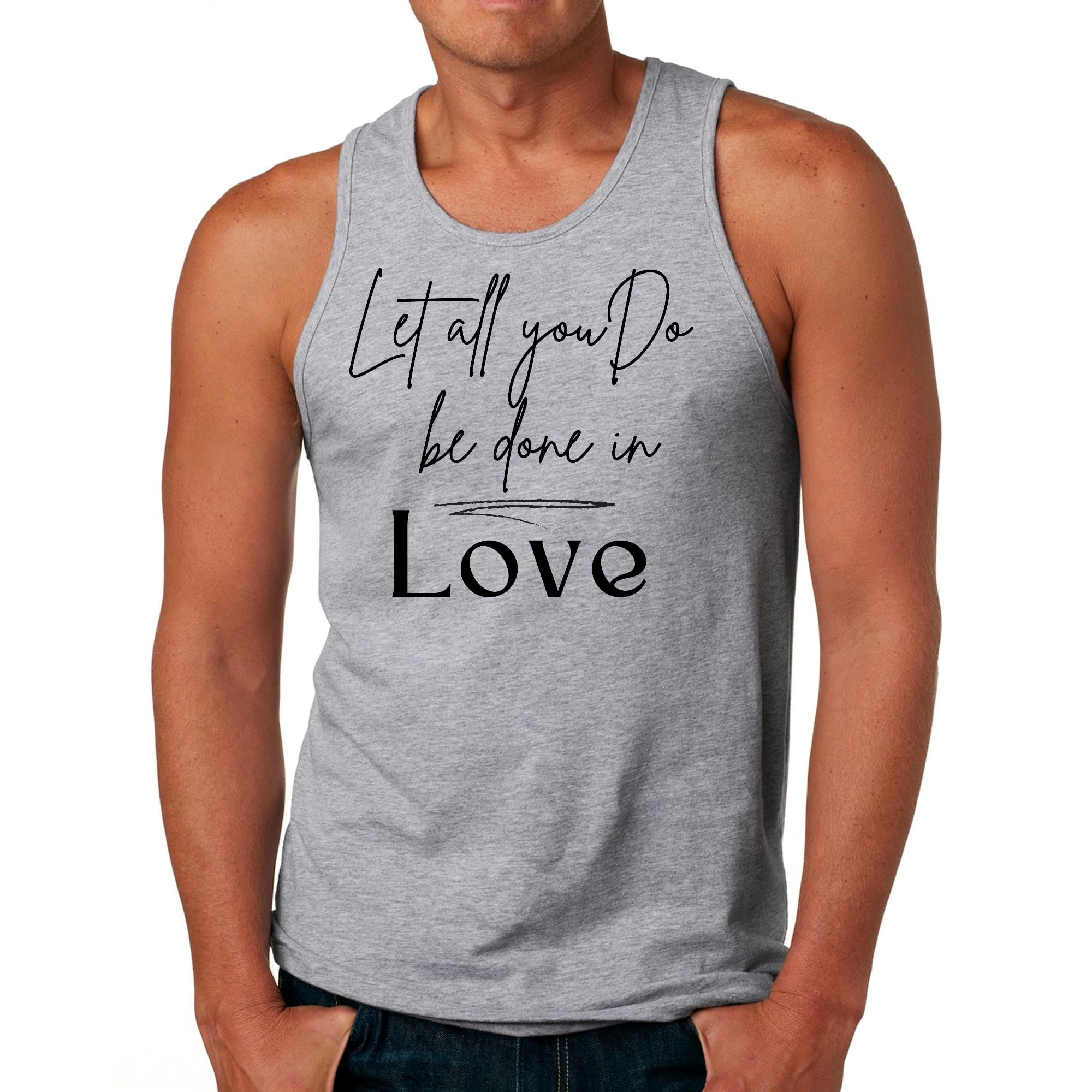 Mens Fitness Tank Top Graphic T-shirt Let All you do be Done in Love