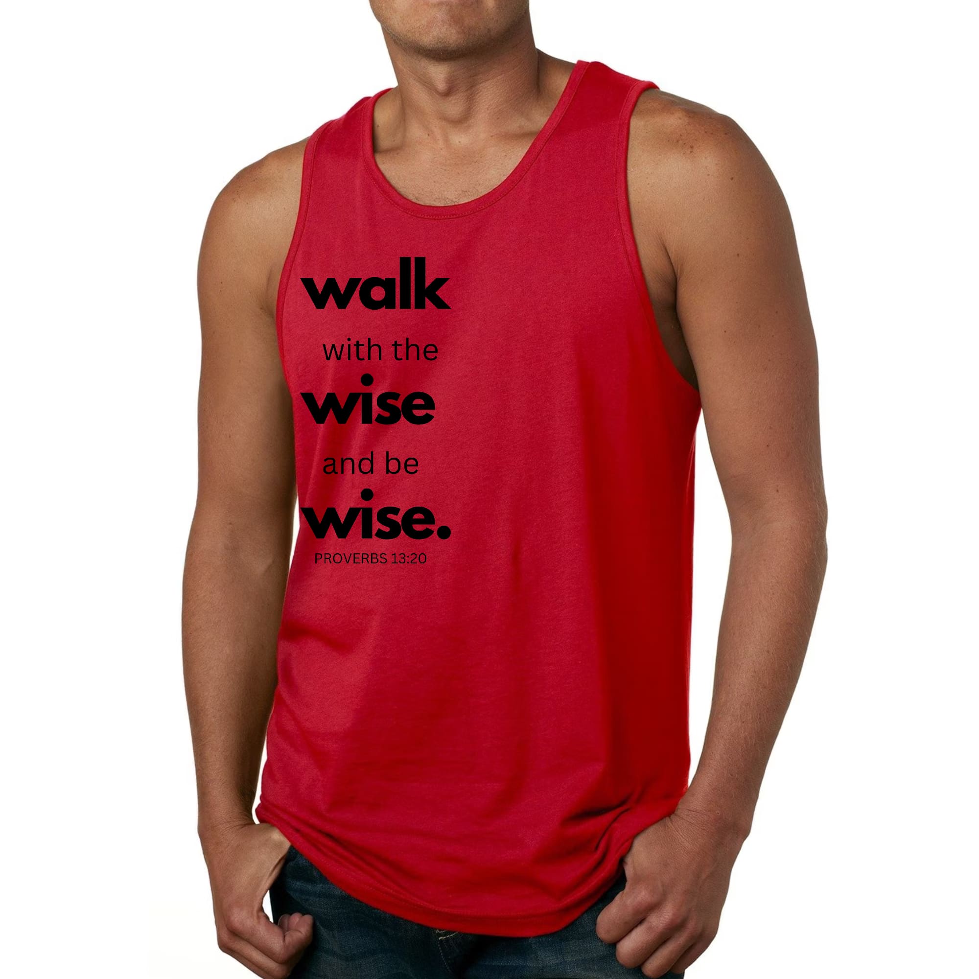 Mens Fitness Tank Top Graphic T-shirt Walk with the Wise and be Wise