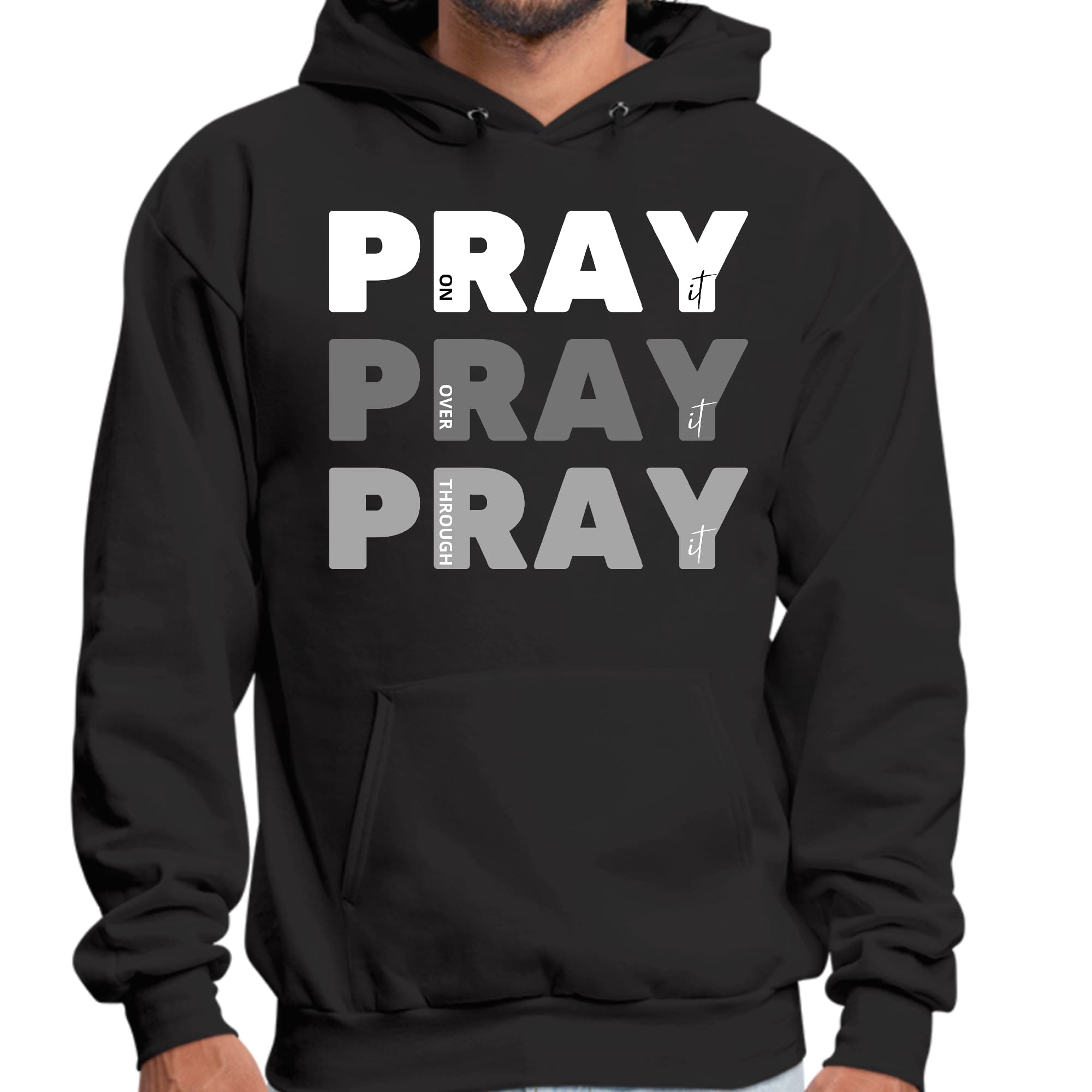 Mens Graphic Hoodie Pray on it Over it Through