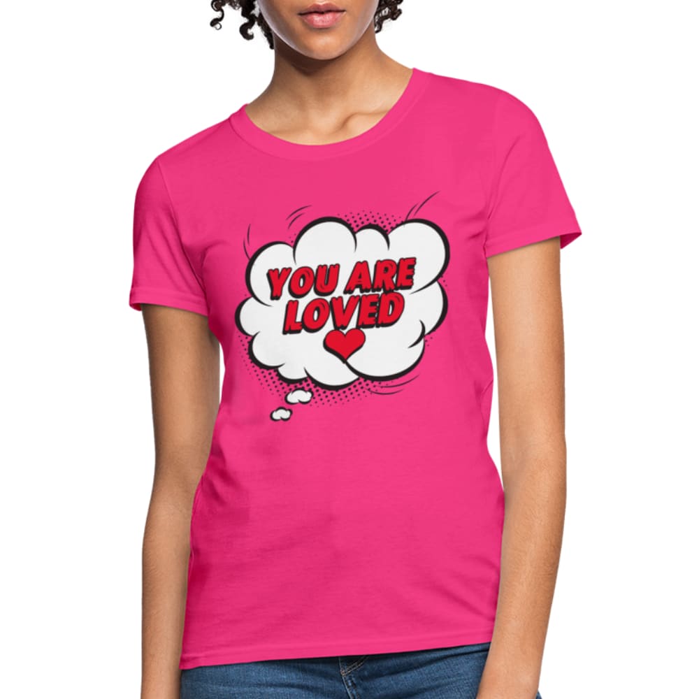 Womens T-shirt - you are Loved Tee
