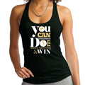 Womens Fitness Tank Top Graphic T-shirt you can do it - be Bold Take