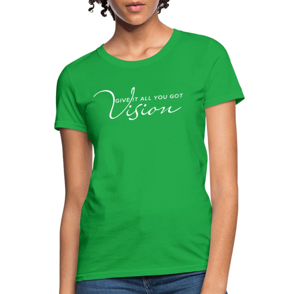 Womens T-shirt - Vision Give it All you Got Tee